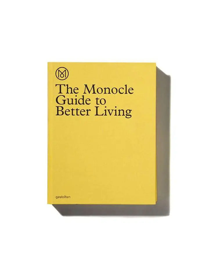 The Monocle Guide To Better Living Monocle